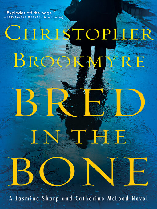 Title details for Bred in the Bone by Christopher Brookmyre - Available